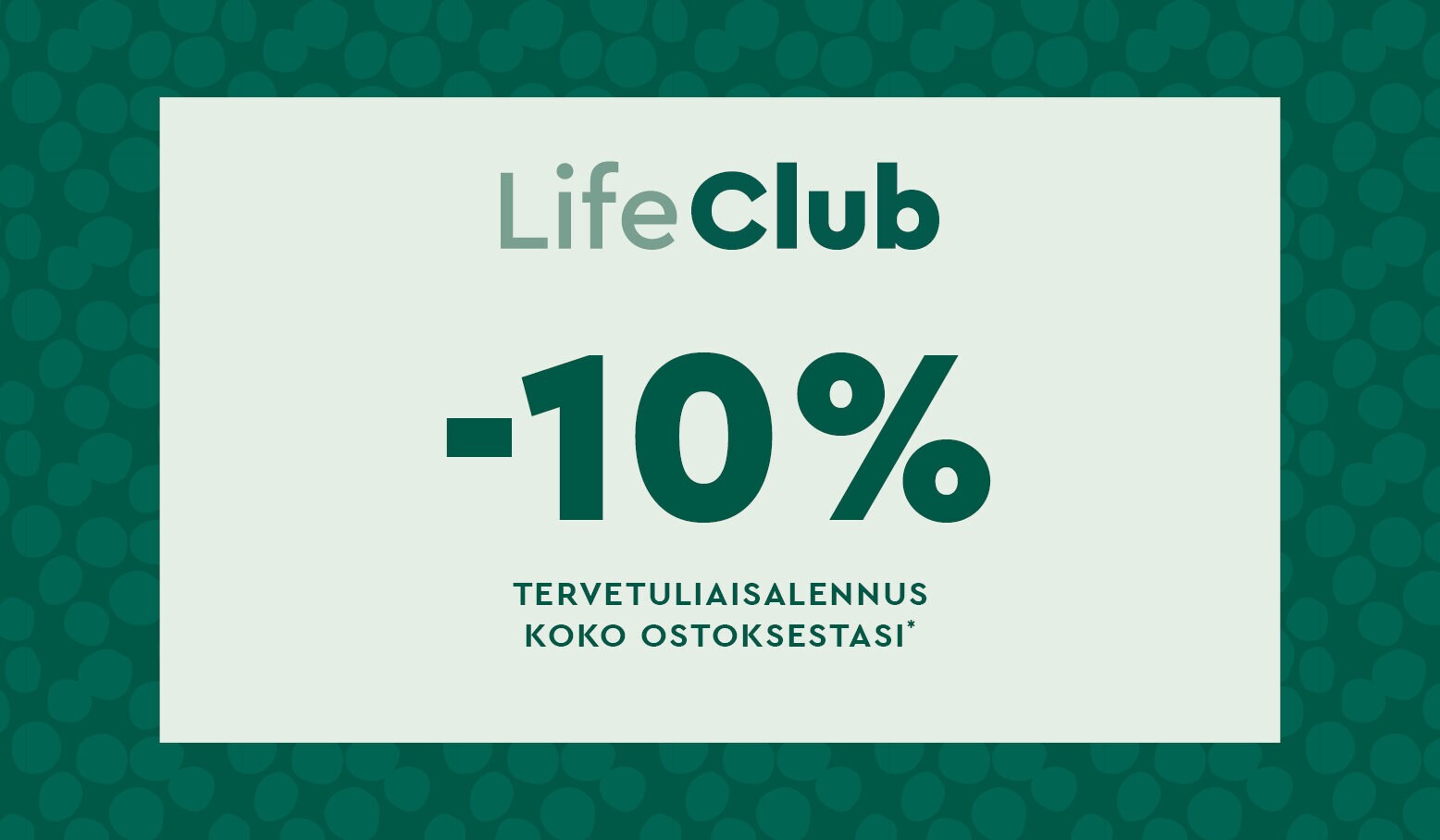 Life club liittymisetu